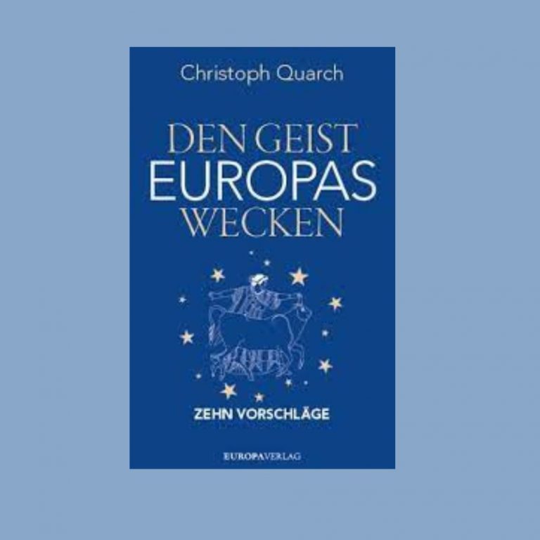 Den Geist Europas wecken. Dr. Christoph Quarch