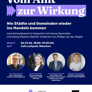 SALON LUITPOLD | Vom Amt zur Wirkung - Wie Städte und Gemeinden wieder ins Handeln kommen | 06.07.2026 18 Uhr